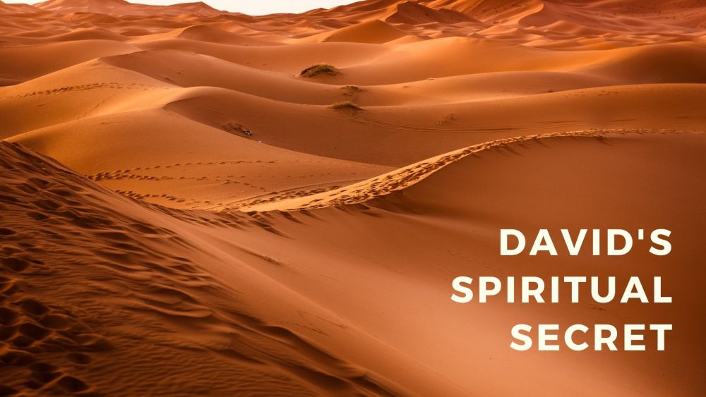 Men’s Study – David’s Spiritual Secret